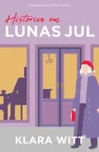 Historien om Lunas jul af Klara Witt