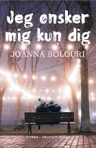 Jeg ønsker mig kun dig af Joanna Bolouri