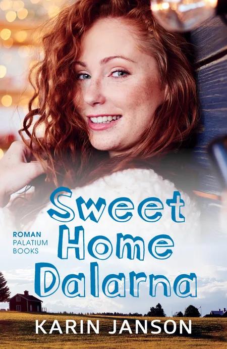 Sweet Home Dalarna af Karin Janson
