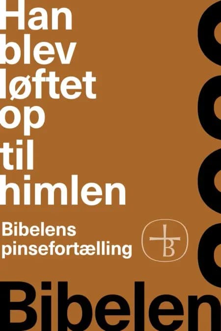 Han blev løftet op til himlen - Bibelens pinsefortælling af Bibelselskabet