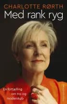 Med rank ryg af Charlotte Rørth