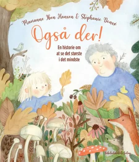 Også der! af Marianne Iben Hansen