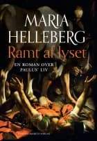 Ramt af lyset af Maria Helleberg