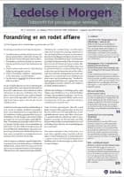 Ledelse i Morgen af Klaus Majgaard, Mia Uth Madsen, Eva Broegaard, René Nordin Bloch, Dorthe Geisnæs, Rasmus Sandberg Holm, Susanne Hjelmberg Larsen, Gitte Pedersen Viftrup, Jonas Sprogøe, Hanne V. Moltke og Trille Frodelund Lykke