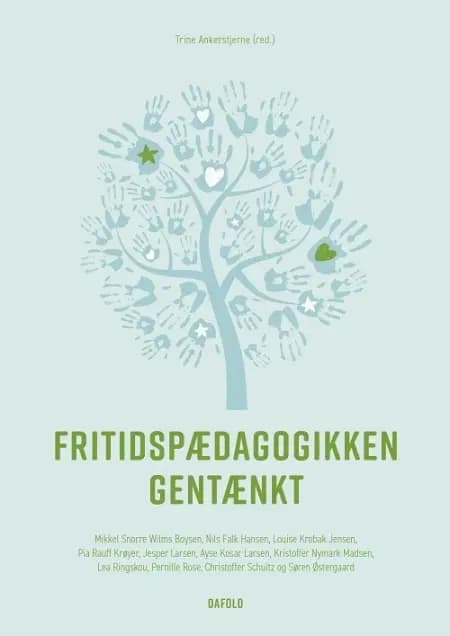 Fritidspædagogikken gentænkt af Trine Ankerstjerne