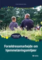 Forældresamarbejde om hjemmelæringsmiljøer af Stine Elverkilde, Bodil Høyer Damsgaard og Brenda Taggart
