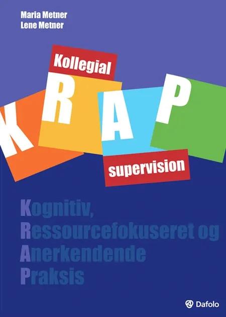 Kollegial KRAP-supervision af Maria Metner