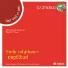 Det ved vi om - gode relationer i dagtilbud af Ellen Næsset Mælan og May Britt Drugli