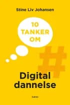 10 tanker om digital dannelse af Stine Liv Johansen