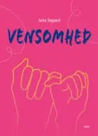 Vensomhed af Anne Søgaard