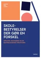 Skolebestyrelser der gør en forskel af Kirsten Birk Lassen