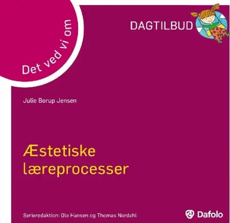 Det vi ved om - Æstetiske læreprocesser af Julie Borup Jensen