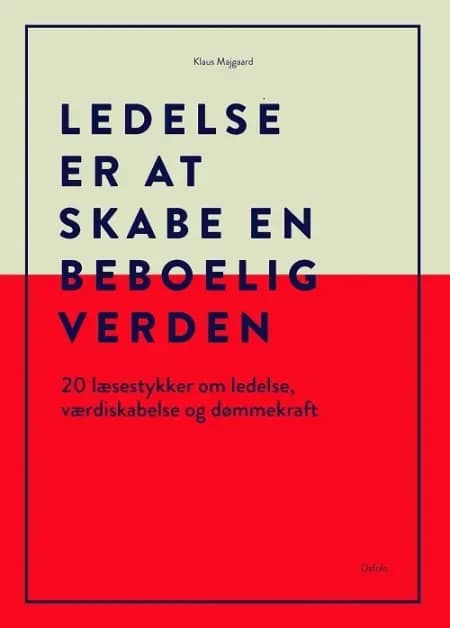 Ledelse er at skabe en beboelig verden af Klaus Majgaard
