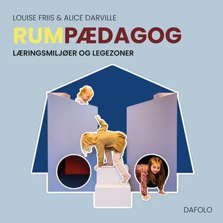 Rumpædagog af Alice Darville