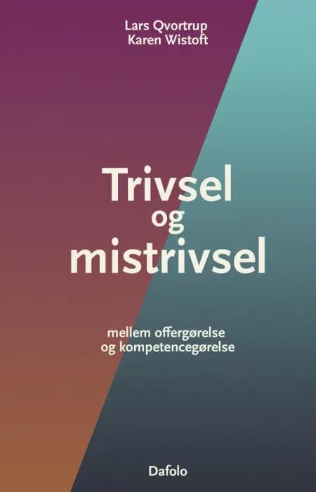 Trivsel og mistrivsel af Lars Qvortrup