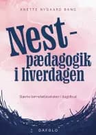 Nest-pædagogik i hverdagen af Anette Nygaard Bang
