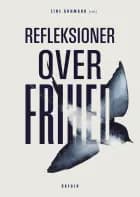 Refleksioner over frihed af Mie Helene Andresen, Line Arnmark og Julie Becher