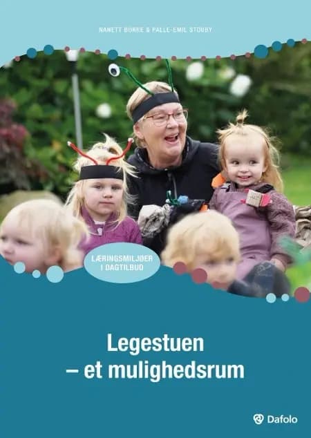 Legestuen - et mulighedsrum af Nanett Borre