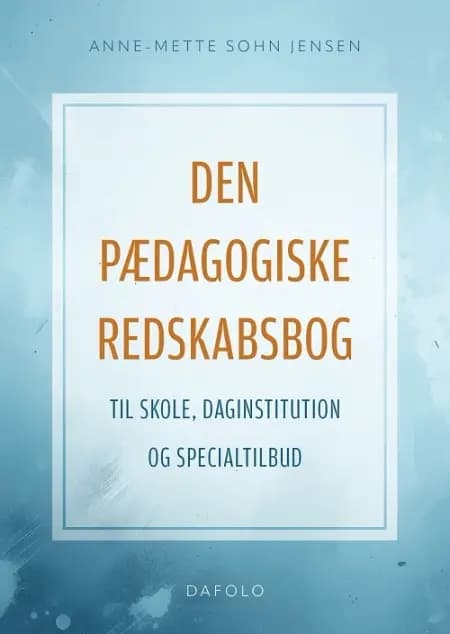 Den pædagogiske redskabsbog af Anne-Mette Sohn Jensen