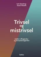 Trivsel og mistrivsel E-bog af Lars Qvortrup og Karen Wistoft