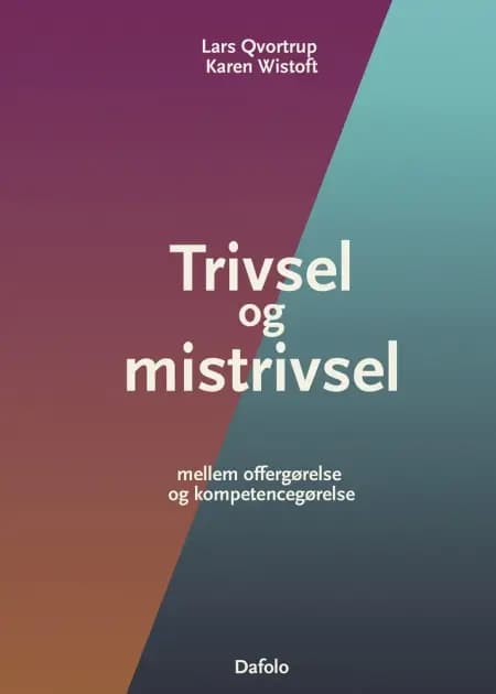 Trivsel og mistrivsel E-bog af Lars Qvortrup