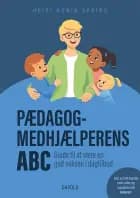 Pædagogmedhjælperens ABC af Heidi Honig Spring