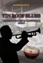 Tin roof blues af Bjarne Gertz