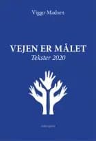 Vejen er målet af Viggo Madsen