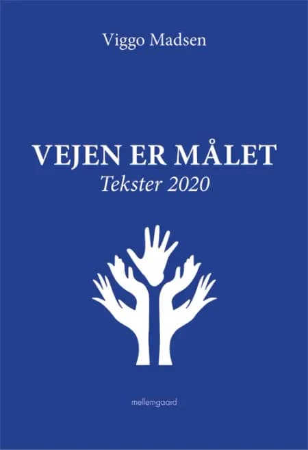 Vejen er målet af Viggo Madsen
