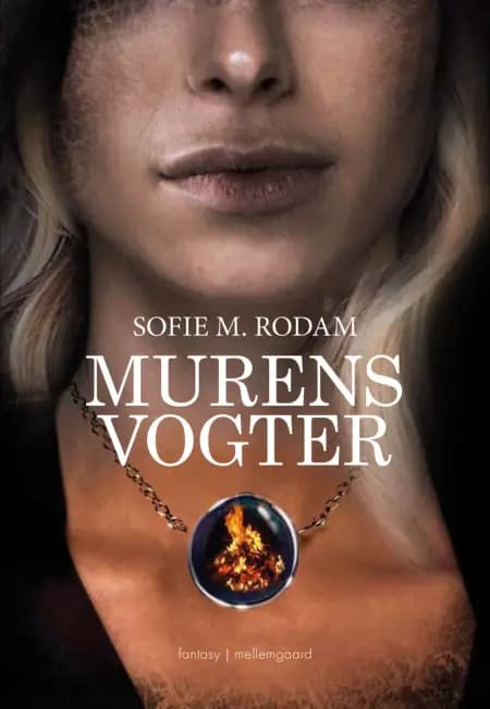 Murens Vogter af Sofie M. Rodam