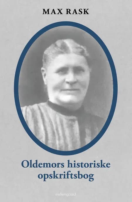 Oldemors historiske opskrifter af Max Rask