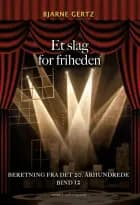 Et slag for friheden af Bjarne Gertz