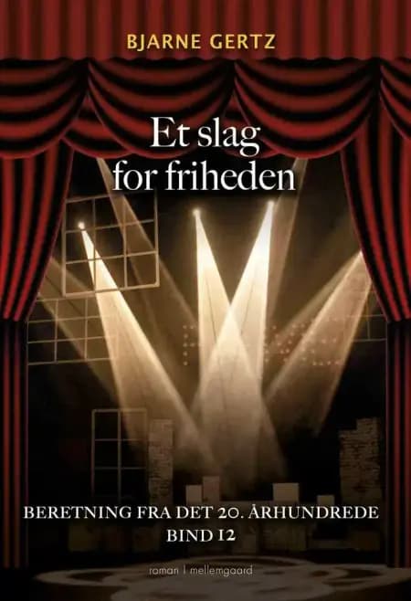 Et slag for friheden af Bjarne Gertz