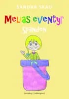 Melias eventyr - Spanden af Sandra Skau