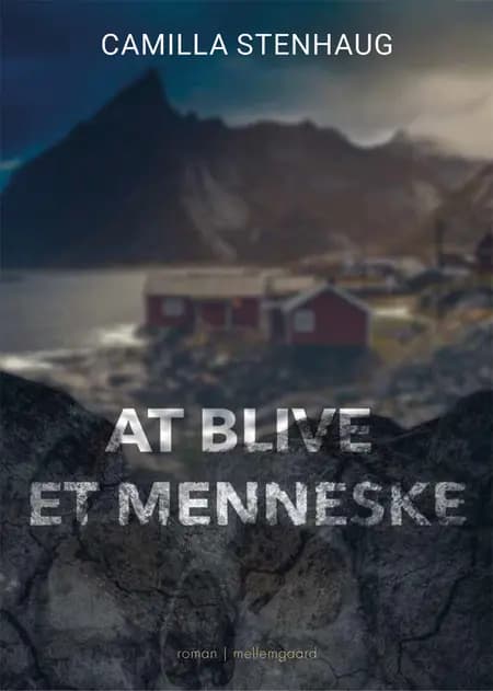 At blive et menneske af Camilla Stenhaug