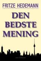 Den bedste mening af Fritze Hedemann