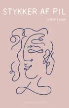 Stykker af Pil af Louise Lyngø