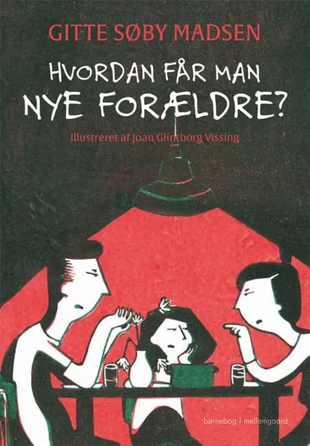 Hvordan får man nye forældre? af Gitte Søby Madsen