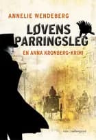 Løvens parringsleg af Annelie Wendeberg