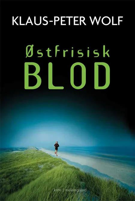 Østfrisisk blod af Klaus-Peter Wolf