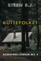 Kuttefolket af Steen B.J.