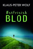 Østfrisisk blod af Klaus-Peter Wolf