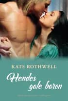 Hendes gale baron af Kate Rothwell