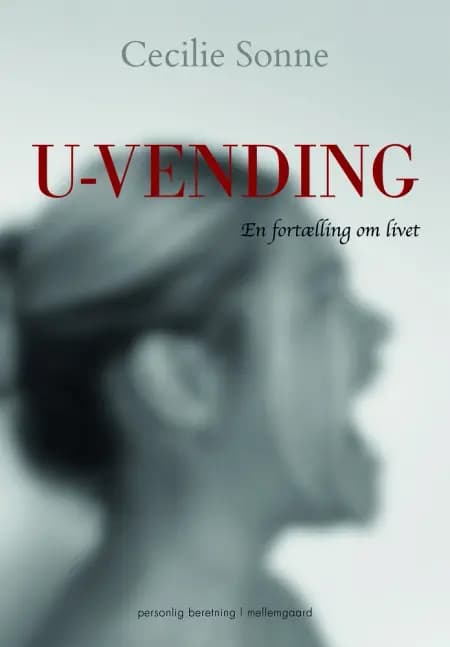 U-vending - En fortælling om livet af Cecilie Sonne