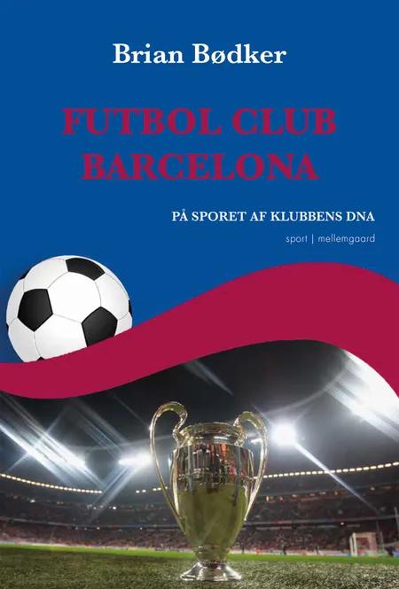 Futbol Club Barcelona af Brian Bødker