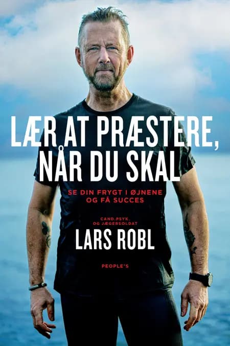 Lær at præstere, når du skal af Lars Robl