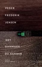 Det Danmark du kender af Peder Frederik Jensen