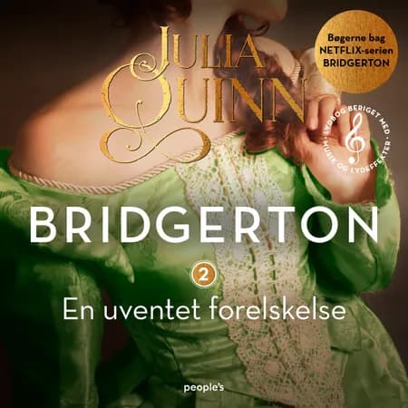 Bridgerton. En uventet forelskelse (beriget med musik og lydeffekter) af Julia Quinn