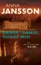 Danse, danse, dukke min af Anna Jansson