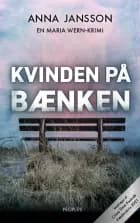 Kvinden på bænken af Anna Jansson